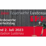 Landesbewerbe der Feuerwehr Lustenau!